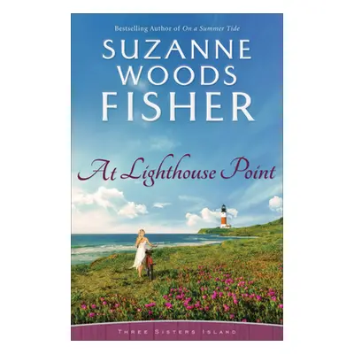 "At Lighthouse Point" - "" ("Fisher Suzanne Woods")(Paperback)