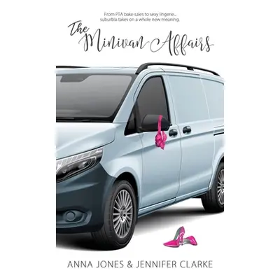 "The Minivan Affairs" - "" ("Jones Anna")(Paperback)