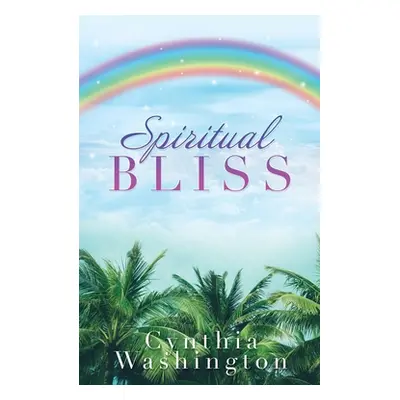 "Spiritual Bliss" - "" ("Washington Cynthia")(Paperback)