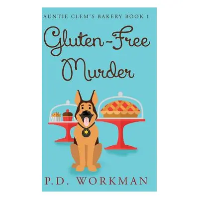 "Gluten-Free Murder" - "" ("Workman P. D.")(Paperback)