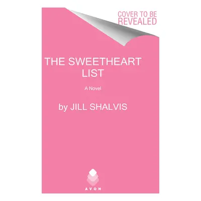 "The Sweetheart List" - "" ("Shalvis Jill")(Pevná vazba)