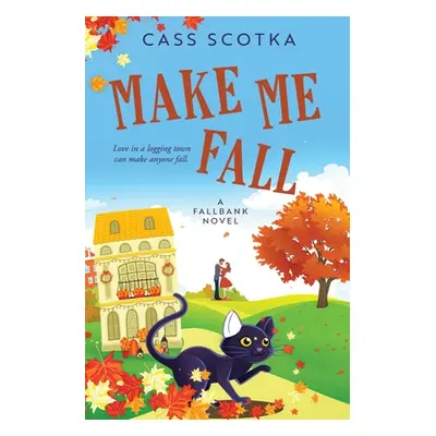 "Make Me Fall" - "" ("Scoktka Cass")(Paperback)