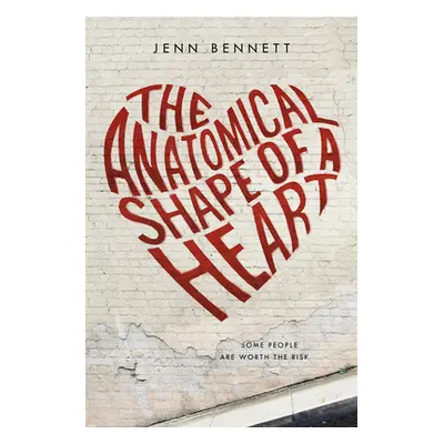 "The Anatomical Shape of a Heart" - "" ("Bennett Jenn")(Paperback)