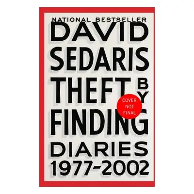 "Theft by Finding: Diaries (1977-2002)" - "" ("Sedaris David")(Paperback)