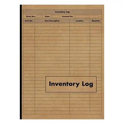 "Inventory Log: Large Inventory Log Book - 120 Pages for Business and Home - Perfect Bound" - ""