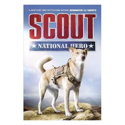 "Scout: National Hero" - "" ("Shotz Jennifer Li")(Paperback)