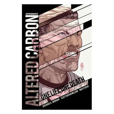 "Altered Carbon: One Life, One Death" - "" ("Morgan Richard K.")(Pevná vazba)