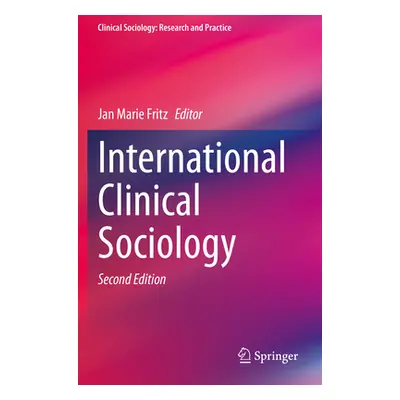 "International Clinical Sociology" - "" ("Fritz Jan Marie")(Paperback)