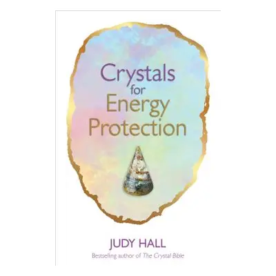 "Crystals for Energy Protection" - "" ("Hall Judy")(Paperback)