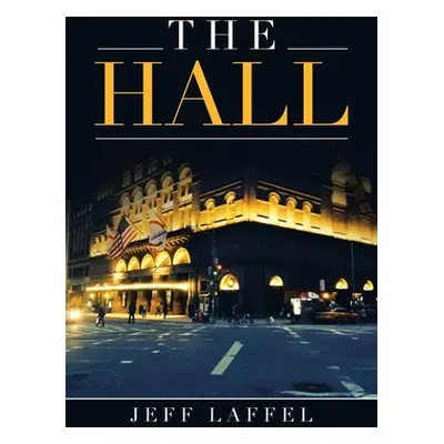 "The Hall" - "" ("Laffel Jeff")(Paperback)