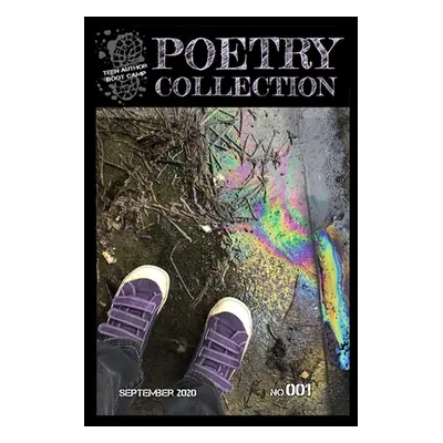 "Teen Author Boot Camp Poetry Collection 2020: Issue 001" - "" ("Statham Leigh")(Paperback)