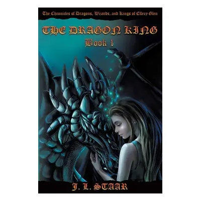 "The Dragon King: Book 1" - "" ("Staar J. L.")(Paperback)