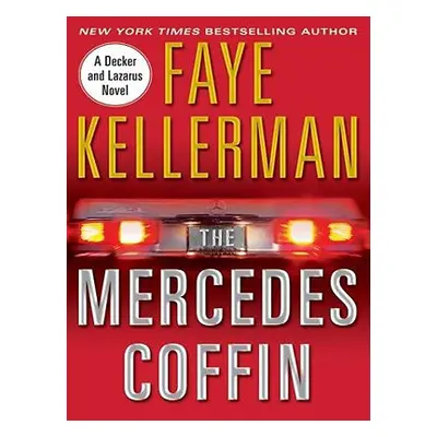 "The Mercedes Coffin: A Decker and Lazarus Book" - "" ("Kellerman Faye")(Paperback)