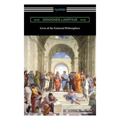 "Lives of the Eminent Philosophers" - "" ("Laertius Diogenes")(Paperback)