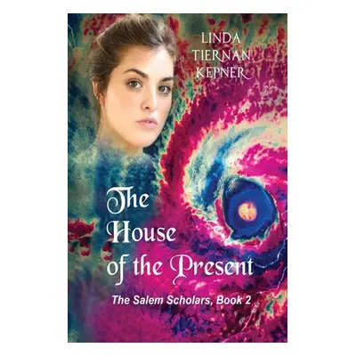 "The House of the Present" - "" ("Kepner Linda")(Paperback)