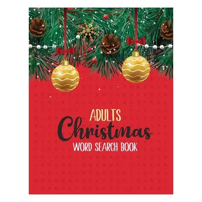 "Adults Christmas Word Search Book: 360+ Large-Print Christmas Word Search Puzzle, Exercise Your