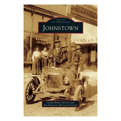 "Johnstown" - "" ("Wailes Bennett Sandy")(Pevná vazba)