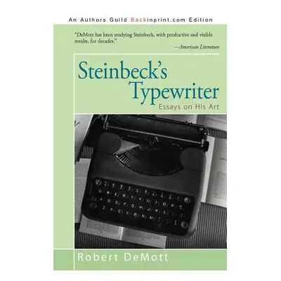 "Steinbeck's Typewriter: Essays on His Art" - "" ("Demott Robert")(Paperback)