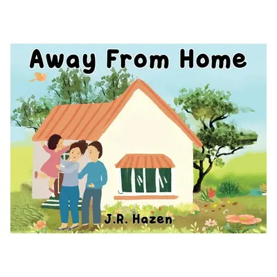 "Away From Home" - "" ("Hazen J. R.")(Paperback)