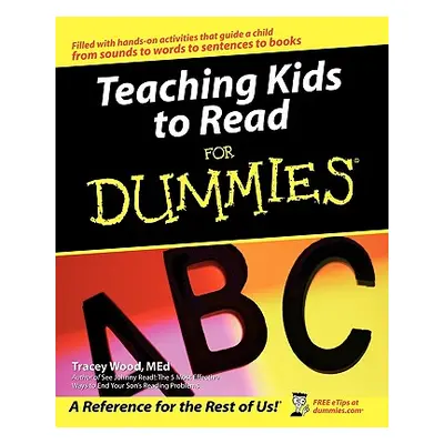 "Teaching Kids to Read for Dummies" - "" ("Wood Tracey")(Paperback)