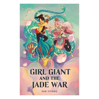 "Girl Giant and the Jade War" - "" ("Hoang Van")(Pevná vazba)