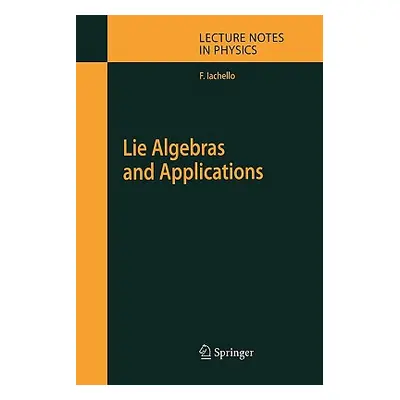 "Lie Algebras and Applications" - "" ("Iachello Francesco")(Paperback)