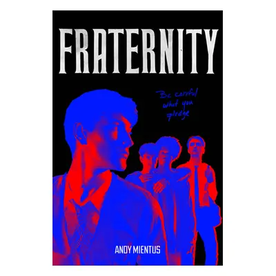 "Fraternity" - "" ("Mientus Andy")(Pevná vazba)