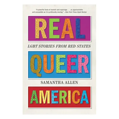 "Real Queer America: Lgbt Stories from Red States" - "" ("Allen Samantha")(Paperback)