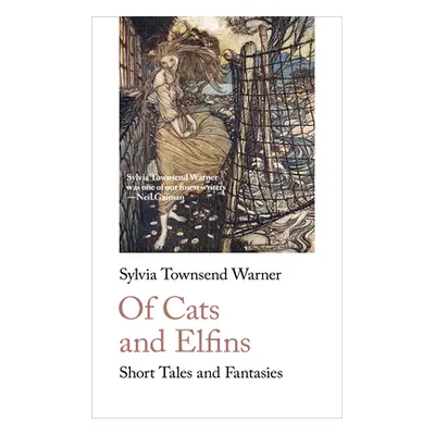 "Of Cats and Elfins: Short Tales and Fantasies" - "" ("Warner Sylvia Townsend")(Paperback)