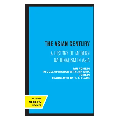 "The Asian Century: A History of Modern Nationalism in Asia" - "" ("Romein Jan")(Paperback)