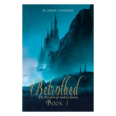 "Betrothed" - "" ("Lombard M. Leroy")(Paperback)