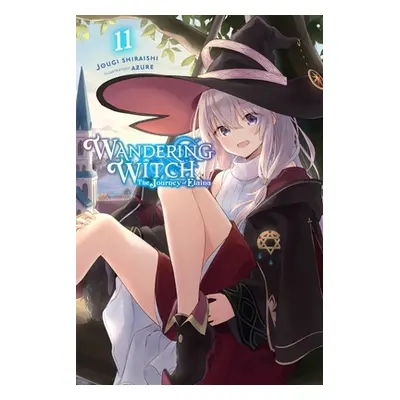 "Wandering Witch: The Journey of Elaina, Vol. 11 (Light Novel): Volume 11" - "" ("Shiraishi Joug