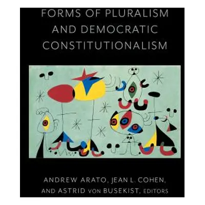 "Forms of Pluralism and Democratic Constitutionalism" - "" ("Cohen Jean")(Paperback)