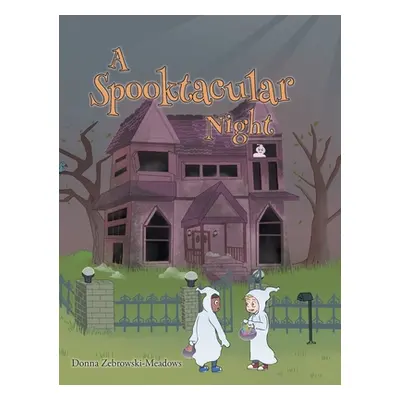 "A Spooktacular Night" - "" ("Zebrowski-Meadows Donna")(Pevná vazba)