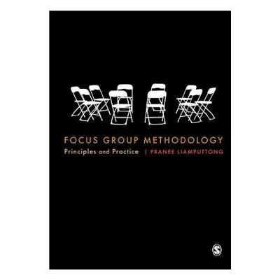 "Focus Group Methodology: Principle and Practice" - "" ("Liamputtong Pranee")(Paperback)