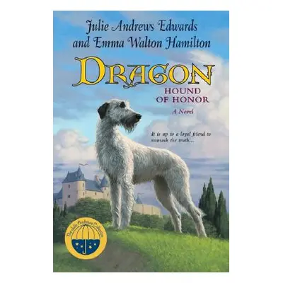 "Dragon: Hound of Honor" - "" ("Edwards Julie Andrews")(Paperback)