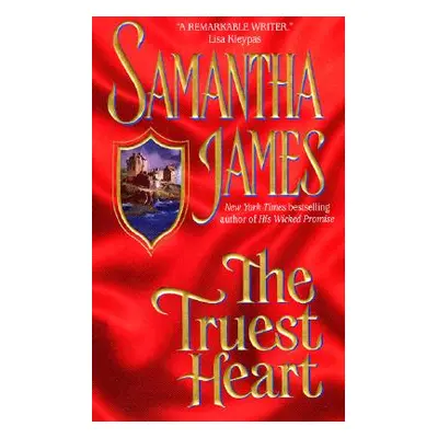 "The Truest Heart" - "" ("James Samantha")(Mass Market Paperbound)