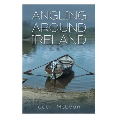 "Angling Around Ireland" - "" ("McLean Colin")(Paperback)