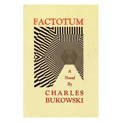 "Factotum" - "" ("Bukowski Charles")(Paperback)