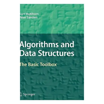 "Algorithms and Data Structures: The Basic Toolbox" - "" ("Mehlhorn Kurt")(Pevná vazba)