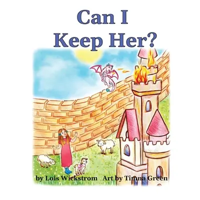 "Can I Keep Her?" - "" ("Wickstrom Lois")(Paperback)