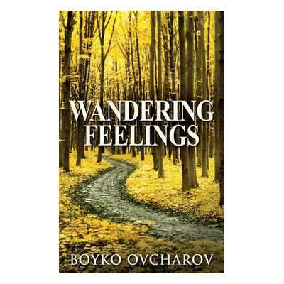 "Wandering Feelings" - "" ("Ovcharov Boyko")(Pevná vazba)