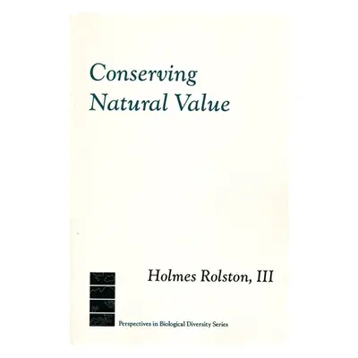 "Conserving Natural Value" - "" ("Rolston III Holmes")(Paperback)