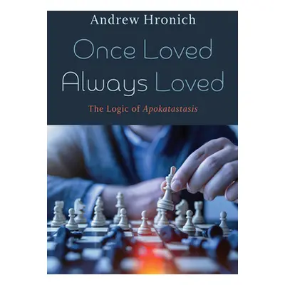 "Once Loved Always Loved" - "" ("Hronich Andrew")(Paperback)