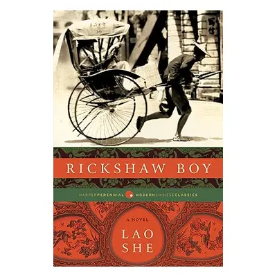 "Rickshaw Boy" - "" ("Lao She")(Paperback)