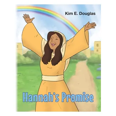 "Hannah's Promise" - "" ("Douglas Kim E.")(Paperback)