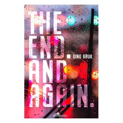 "The End. And Again" - "" ("Back Dino")(Paperback)