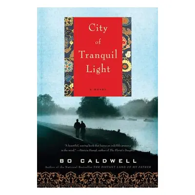 "City of Tranquil Light" - "" ("Caldwell Bo")(Paperback)