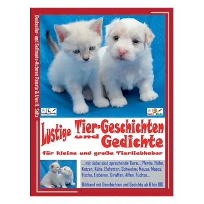 "Lustige Tier-Geschichten und Gedichte fr kleine und groe Tierliebhaber" - "" ("Sltz Renate")(Pa