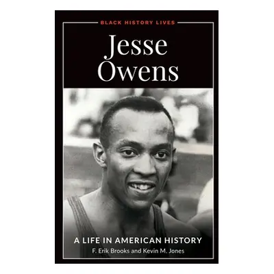 "Jesse Owens: A Life in American History" - "" ("Brooks F.")(Pevná vazba)